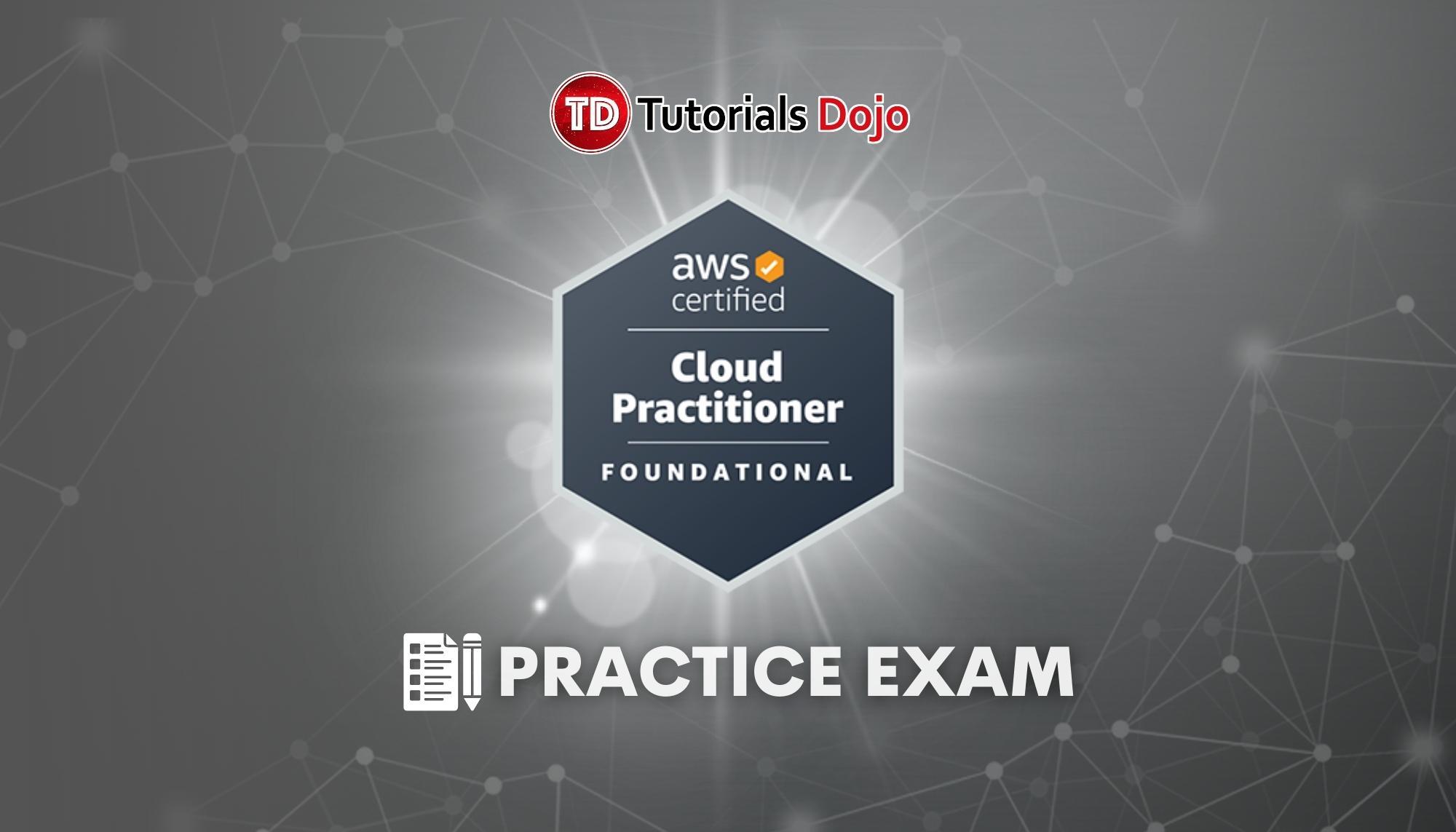 AWS Certified Cloud Practitioner Practice Exams CLF-C01