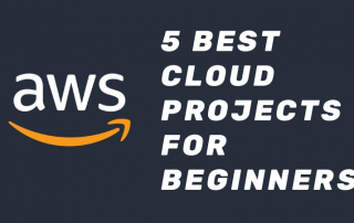 5 Best Cloud Projects for Beginners