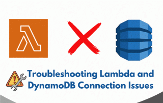 Troubleshooting Lambda and DynamoDB Connection Issues