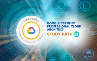 GCP Professional Cloud Architect Exam Study Guide