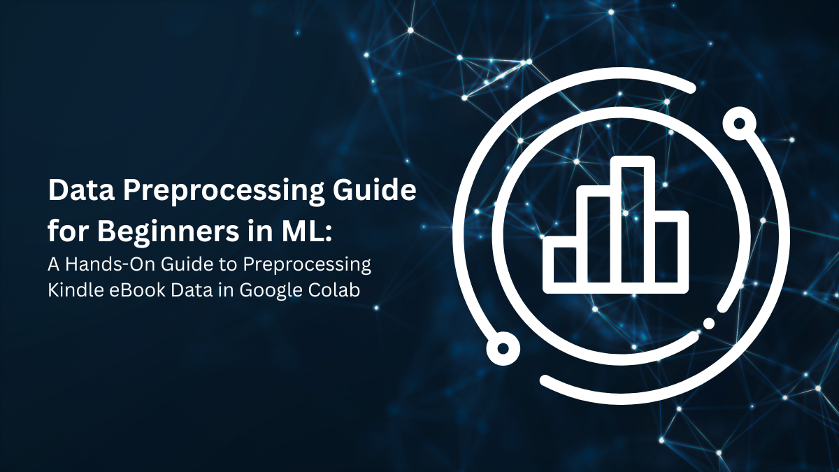 Data Preprocessing Guide for Beginners in ML