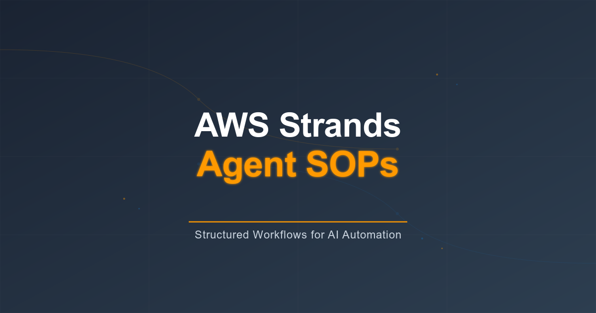 AWS Strands Agents SOPs AI Automation Workflow Natural Language
