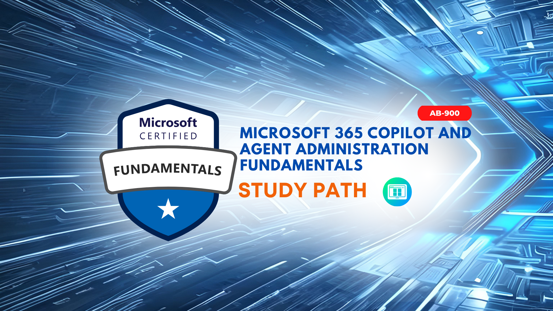 AB-900 Copilot and Agent Administration Fundamentals