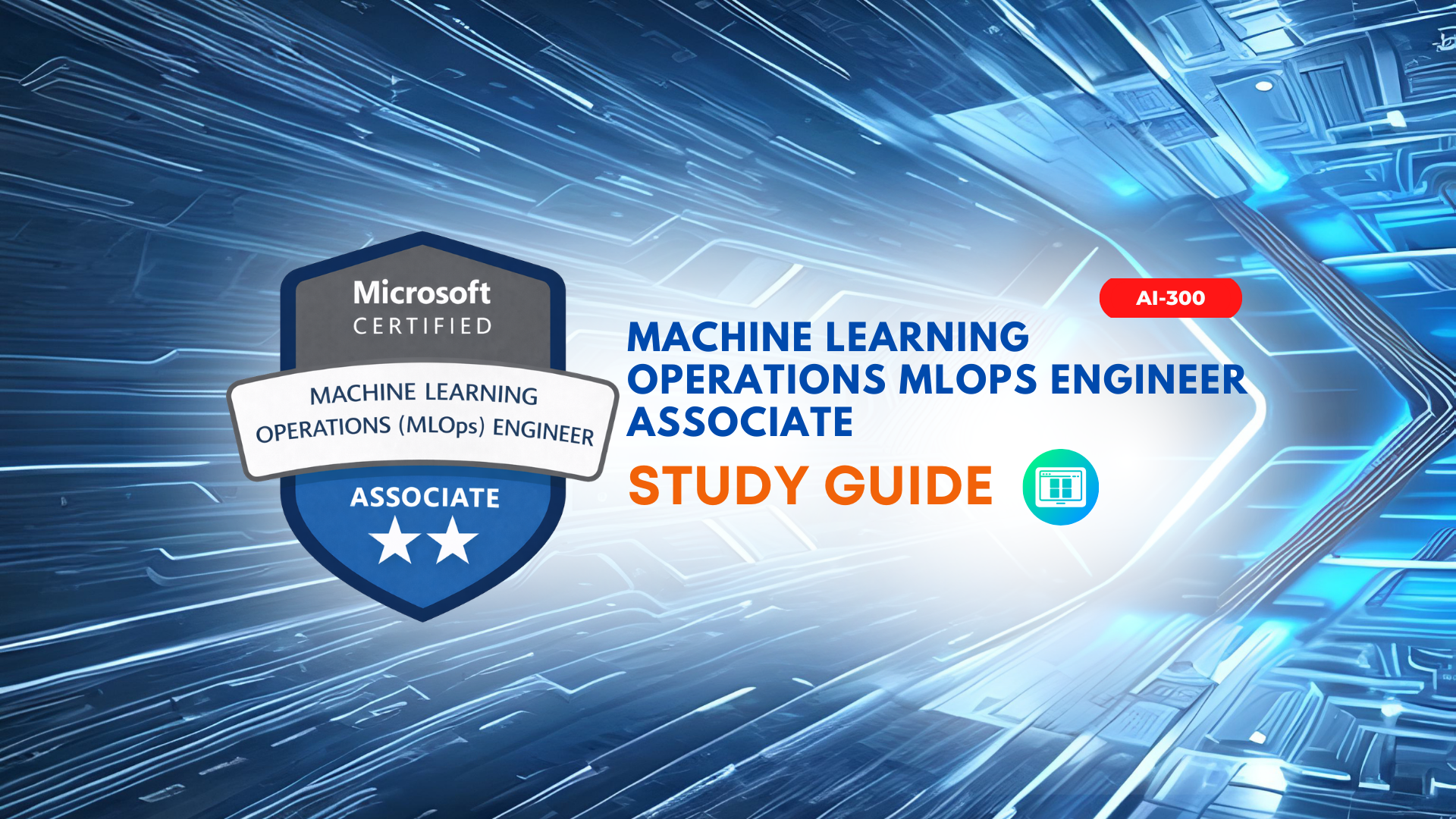 TD AI-300 Machine Learning Operations MLOps Engineer Associate Study Guide