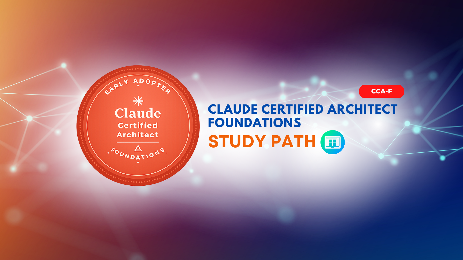 TD - CCA-F Claude Certified Architect - Foundations Study Guide