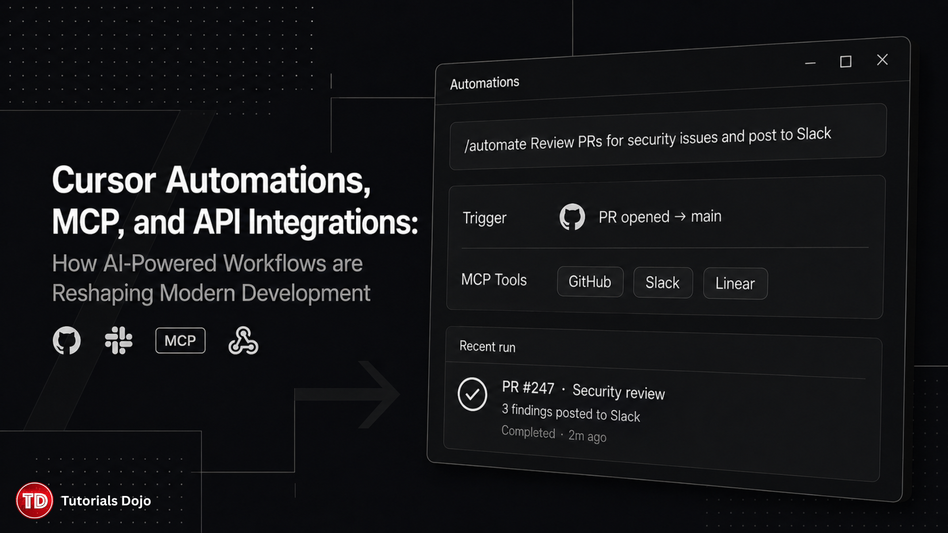 Cursor-Automations-MCP-and-API-Integrations-How-AI-Powered-Workflows-Are-Reshaping-Modern-Development_TutorialsDojo-2026